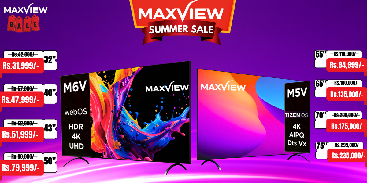 Maxview Amazon MaxView Pakistan | MaxView, TCL & Smart 4K LED TVs | 32–75 Inch